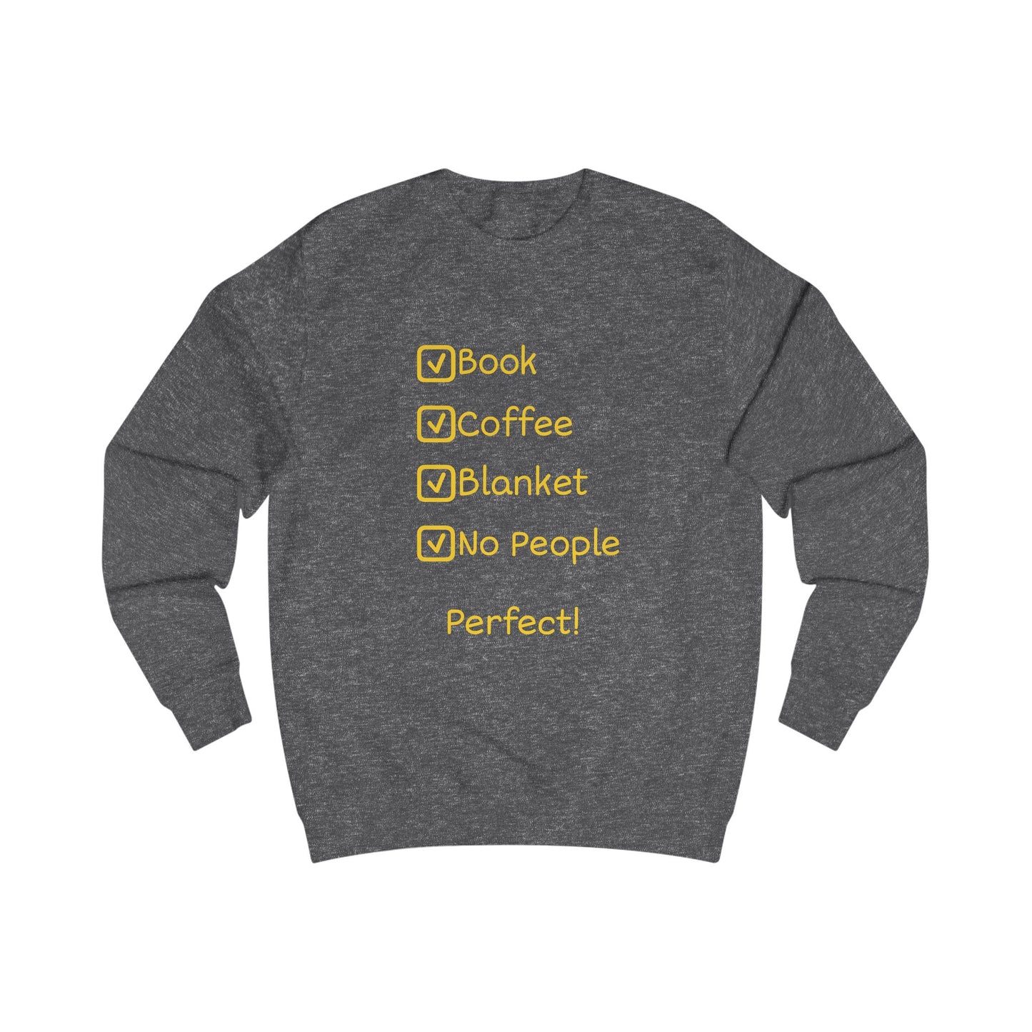 Cozy Checklist Sweatshirt — "Book, Coffee, Blanket, No People" Cozy Day Pullover