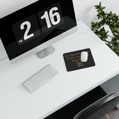 Gaming Mouse Pad — "Do I Have Free Time? Or Am I Forgetting Something?" Non-Slip Desk Pad for Gamers & Remote Workers