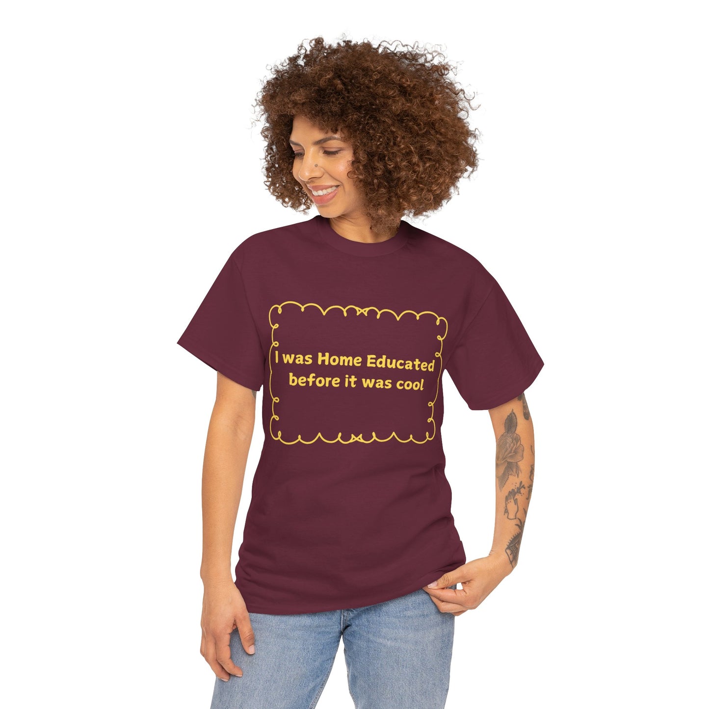 Home Educated Tee — "I was Home Educated before it was cool" Back-to-School Shirt