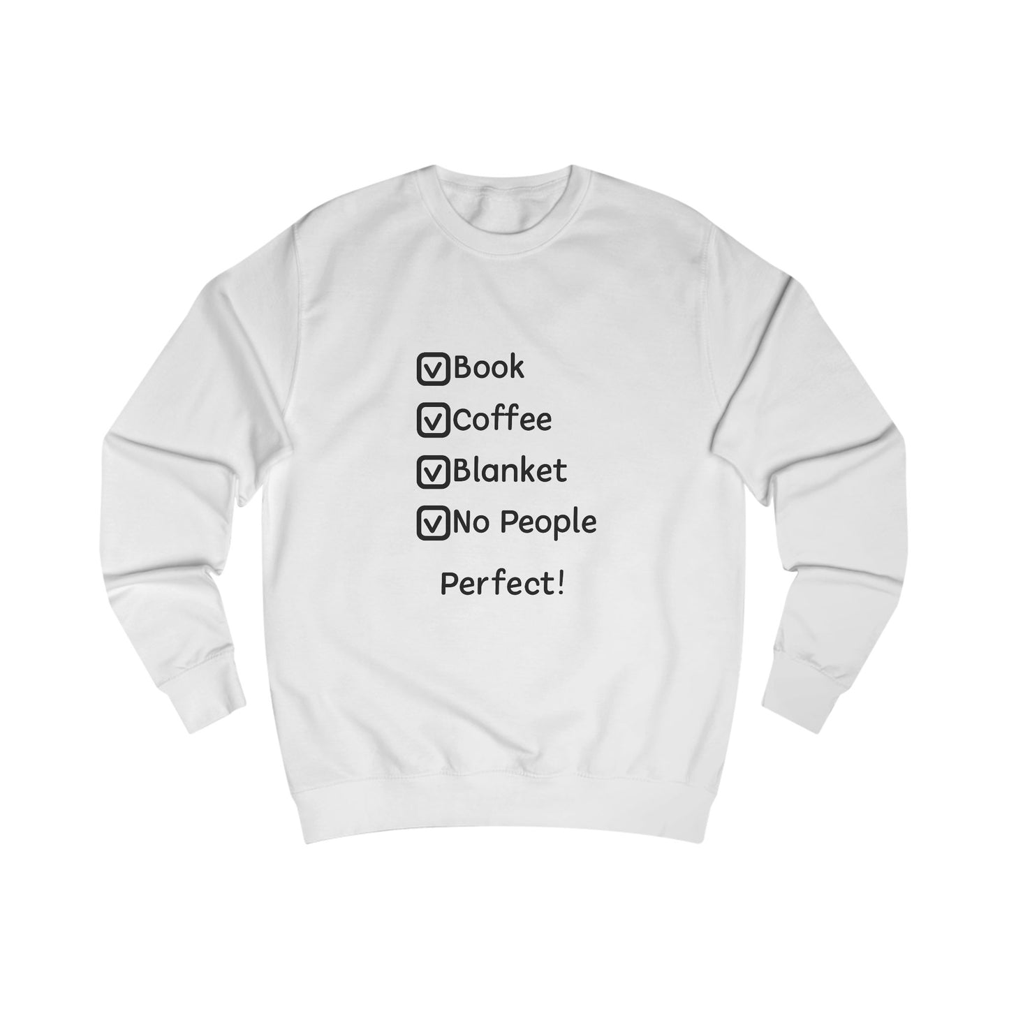 Cozy Checklist Sweatshirt — "Book, Coffee, Blanket, No People" Comfort Crewneck