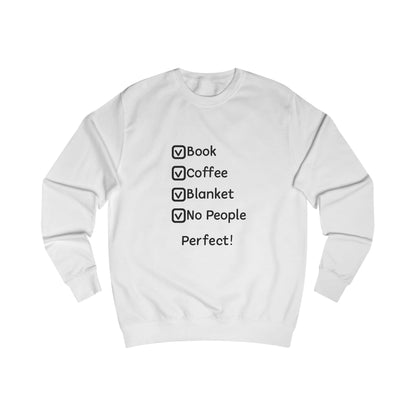 Cozy Checklist Sweatshirt — "Book, Coffee, Blanket, No People" Comfort Crewneck