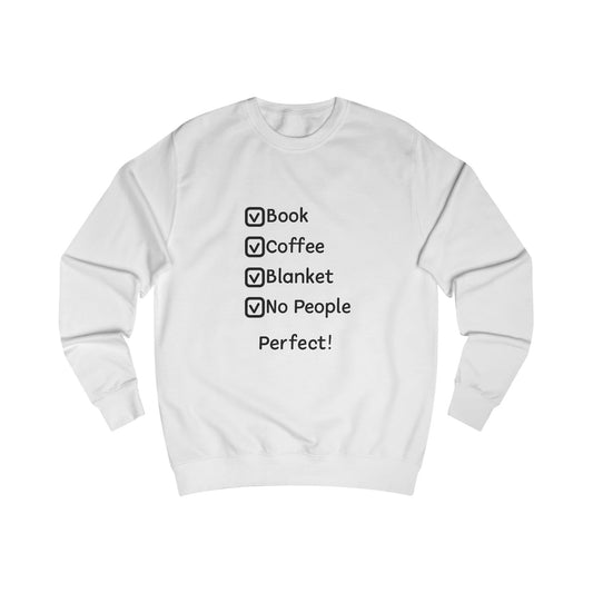 Cozy Checklist Sweatshirt — "Book, Coffee, Blanket, No People" Comfort Crewneck