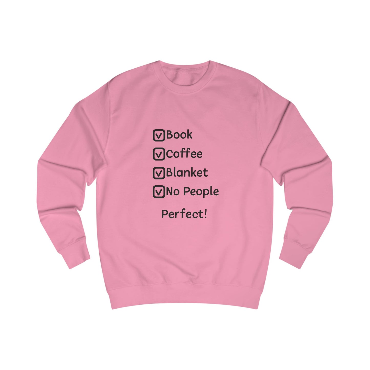 Cozy Checklist Sweatshirt — "Book, Coffee, Blanket, No People" Comfort Crewneck