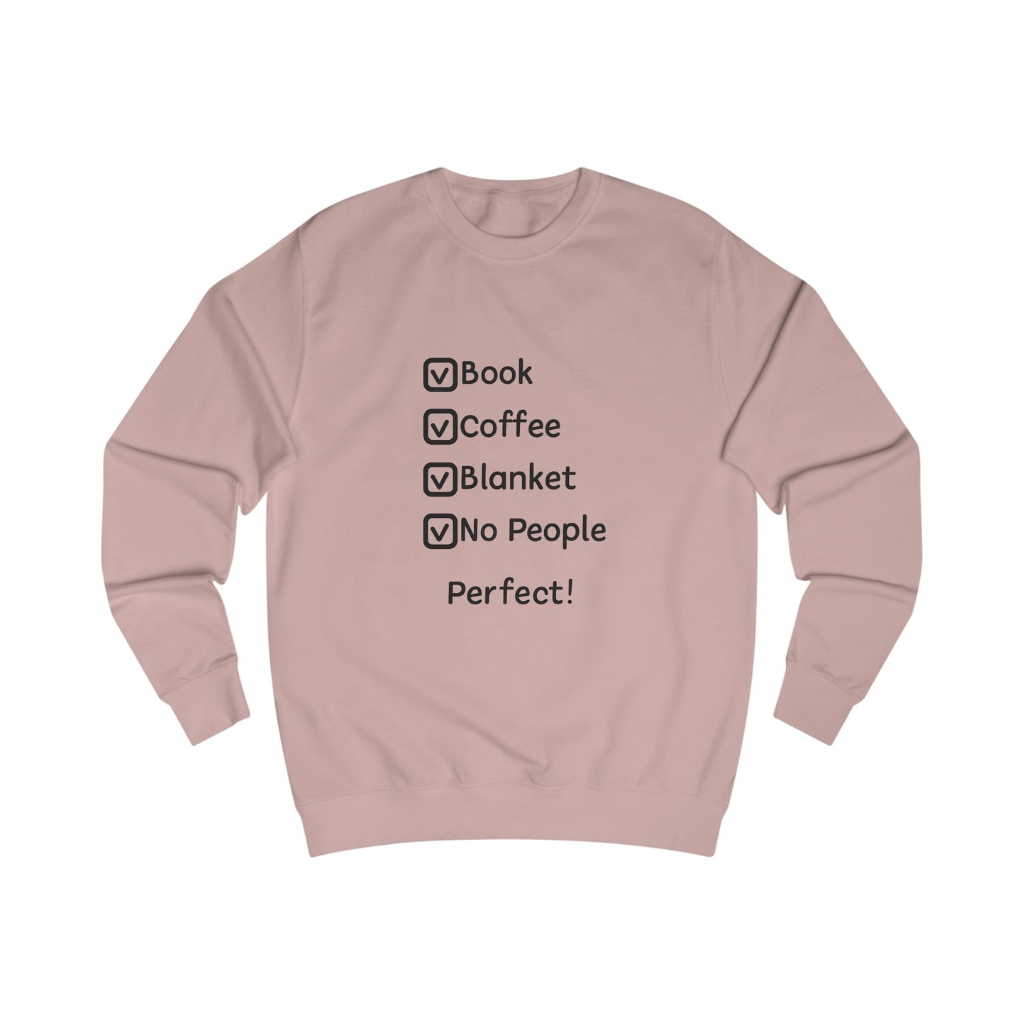 Cozy Checklist Sweatshirt — "Book, Coffee, Blanket, No People" Comfort Crewneck
