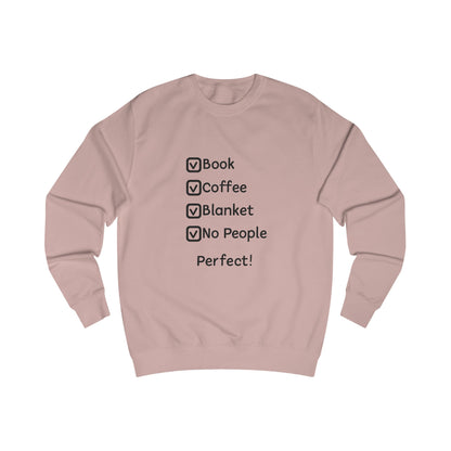 Cozy Checklist Sweatshirt — "Book, Coffee, Blanket, No People" Comfort Crewneck