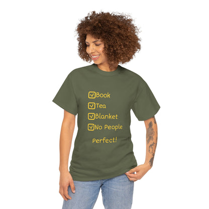Cozy Reading Checklist Tee — "Book, Tea, Blanket, No People — Perfect!"