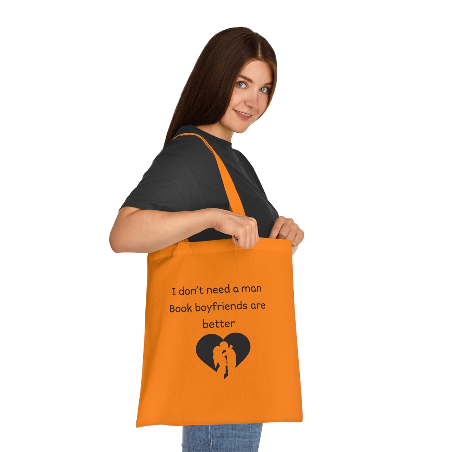 Tote Bag — “I don’t need a man, Book boyfriends are better” Literary Quote Cotton Tote