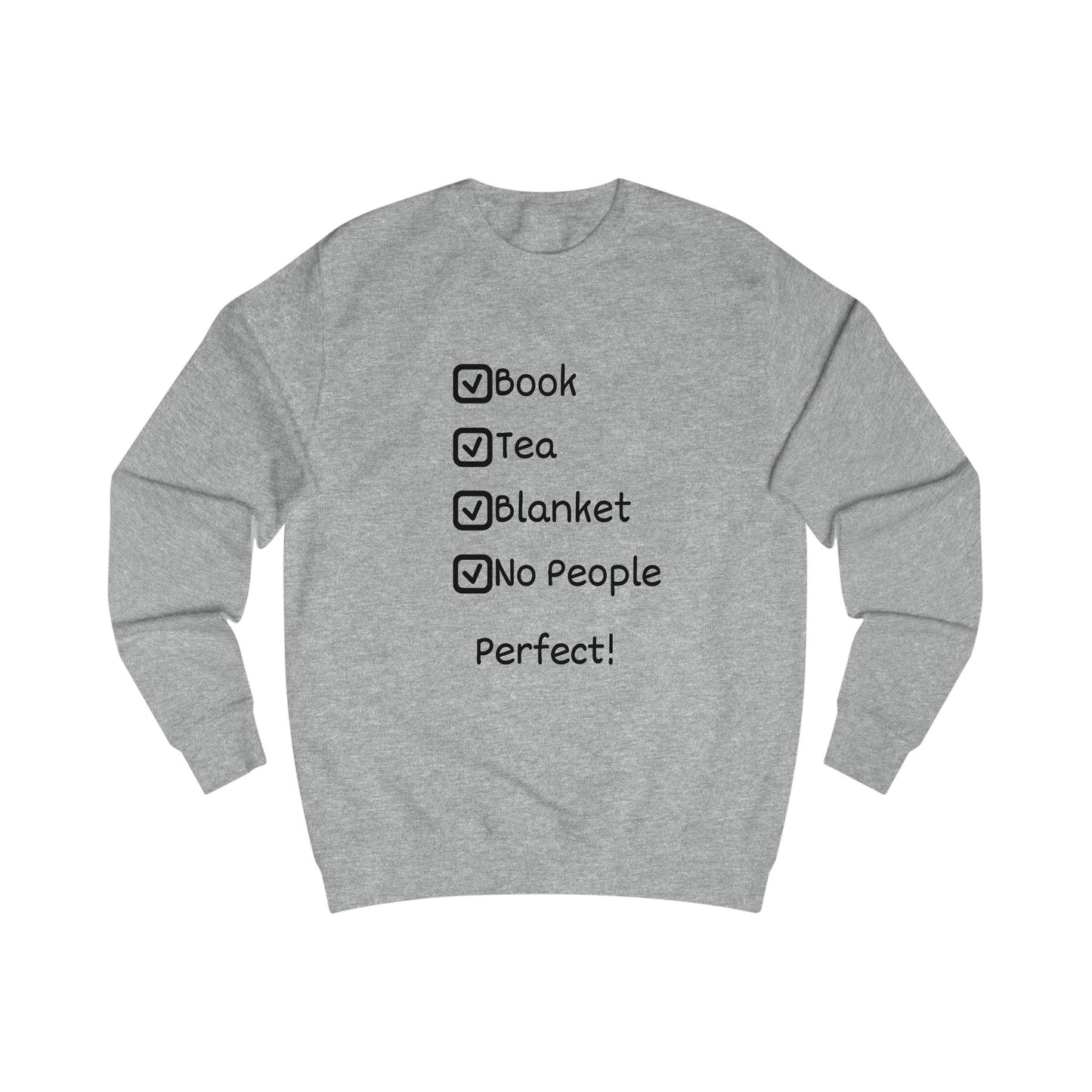 Cozy Checklist Sweatshirt – "Book, Tea, Blanket, No People" Relaxation Pullover