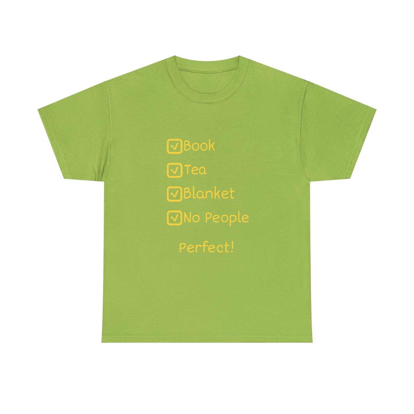Cozy Reading Checklist Tee — "Book, Tea, Blanket, No People — Perfect!"