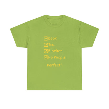 Cozy Reading Checklist Tee — "Book, Tea, Blanket, No People — Perfect!"