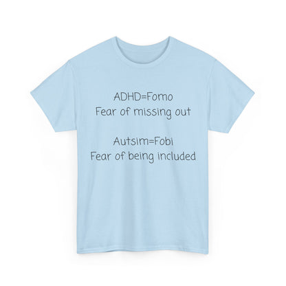 Autism & ADHD Awareness Tee — "ADHD = FOMO / Autism = Fobi" Cotton Shirt