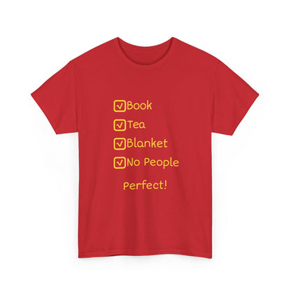 Cozy Reading Checklist Tee — "Book, Tea, Blanket, No People — Perfect!"