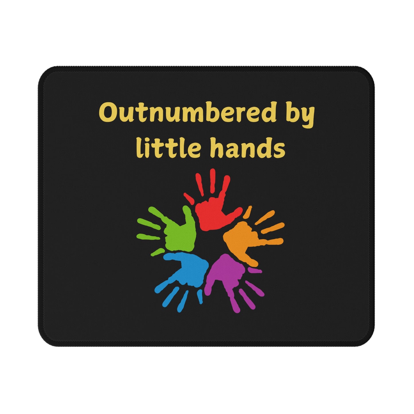 Mouse Pad - "Outnumbered by Little Hands" Colorful Kids Handprint Non-Slip Gaming/Desk Pad