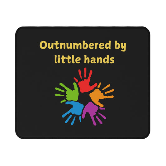 Mouse Pad - "Outnumbered by Little Hands" Colorful Kids Handprint Non-Slip Gaming/Desk Pad