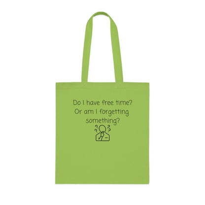 Do I Have Free Time? Funny Minimalist Cotton Tote Bag — Busy Mind Reminder