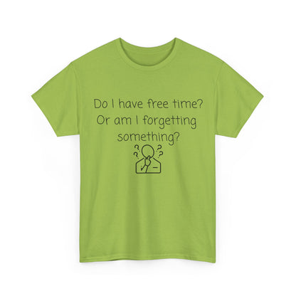 Do I Have Free Time? Funny Minimalist White T-Shirt — Relatable Introvert Tee