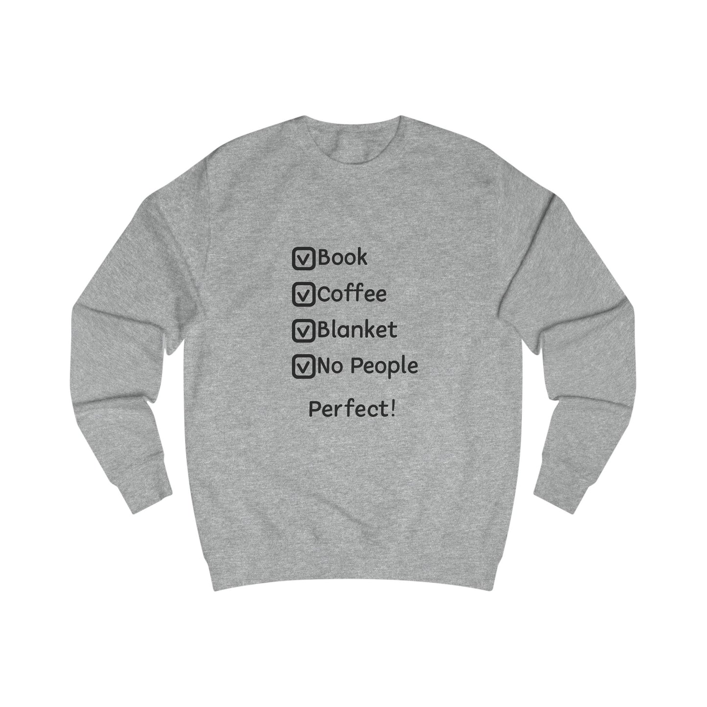 Cozy Checklist Sweatshirt — "Book, Coffee, Blanket, No People" Comfort Crewneck