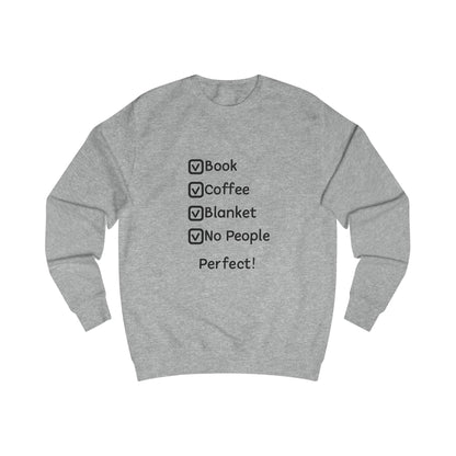 Cozy Checklist Sweatshirt — "Book, Coffee, Blanket, No People" Comfort Crewneck