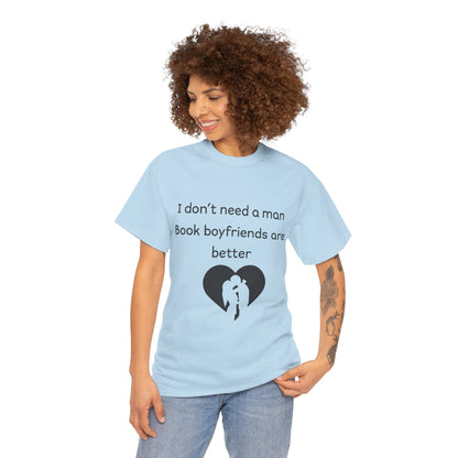 Book Boyfriends Are Better Tee — Funny Literary Lover T-Shirt