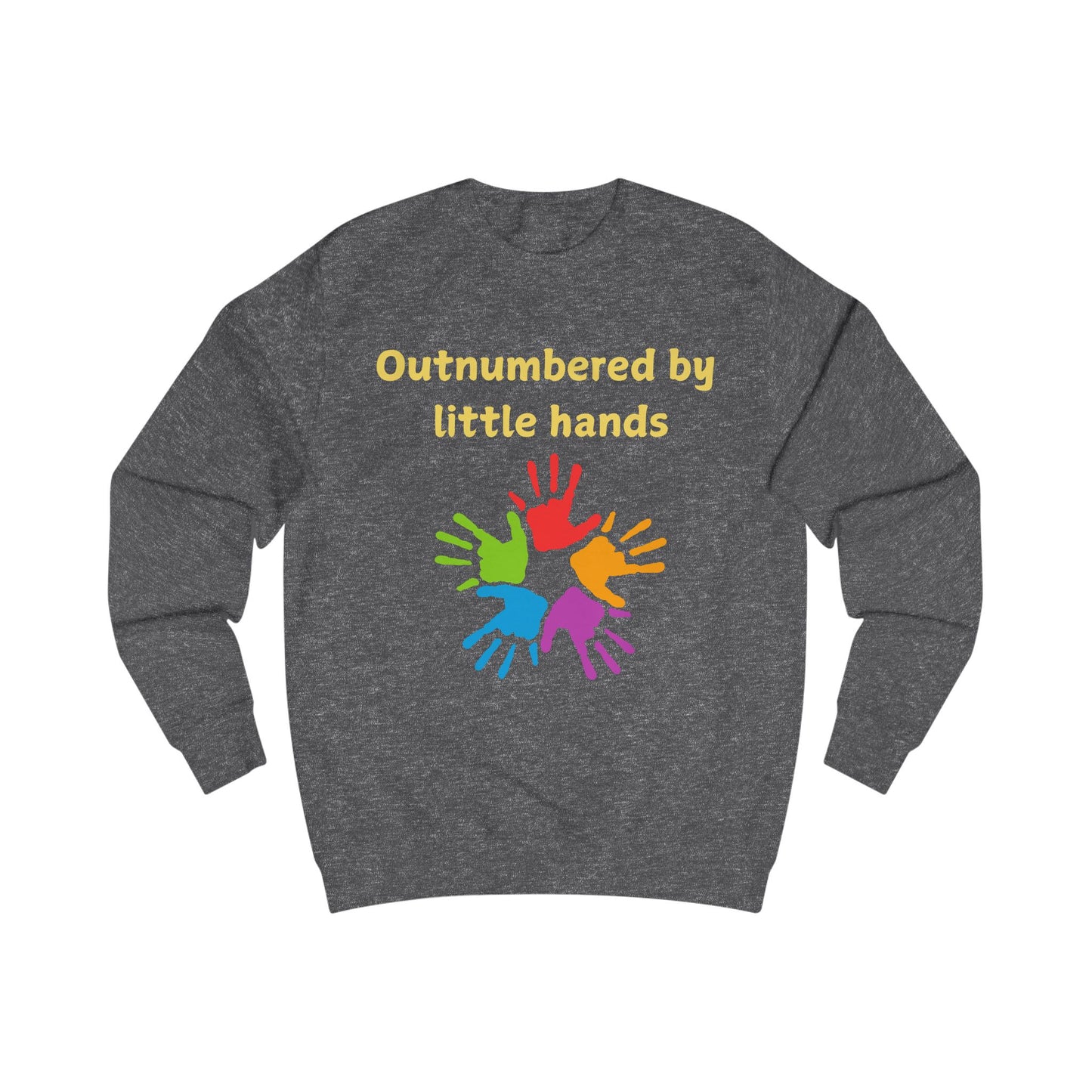 Sweatshirt — "Outnumbered by Little Hands" Colorful Kids Handprint Graphic